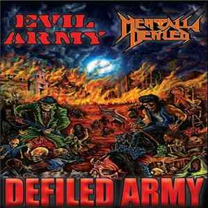 Mentally Defiled / Evil Army - Defiled Army mp3