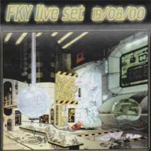 FKY - Live Set 19/08/00 mp3
