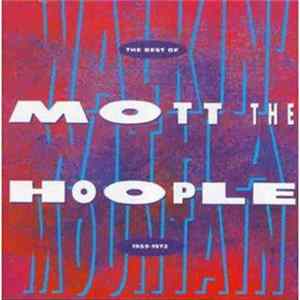 Mott The Hoople - Walkin' With A Mountain: The Best Of Mott The Hoople, 1969-1972 mp3