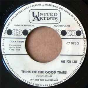 Jay And The Americans - Think Of The Good Times mp3