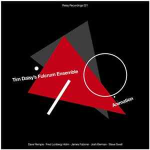 Tim Daisy's Fulcrum Ensemble - Animation mp3