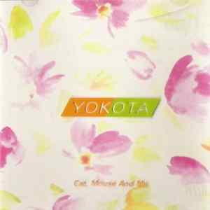 Yokota - Cat, Mouse And Me mp3