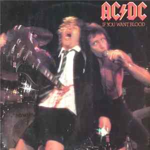 AC/DC - If You Want Blood You've Got It mp3