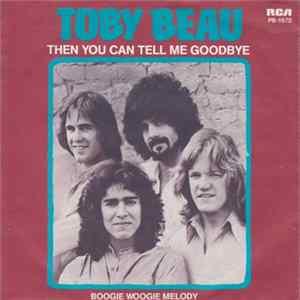 Toby Beau - Then You Can Tell Me Goodbye mp3