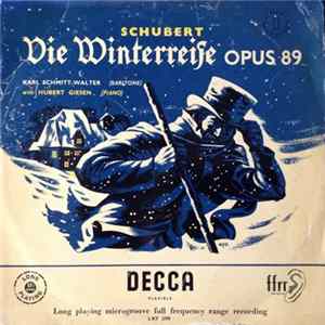 Schubert, Karl Schmitt-Walter with Hubert Giesen - Die Winterreise (Opus 89) mp3