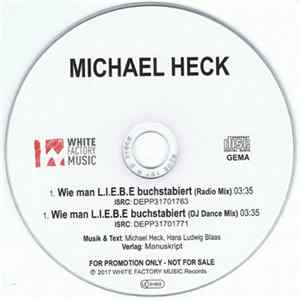 Michael Heck - Wie Man L.I.E.B.E. Buchstabiert mp3
