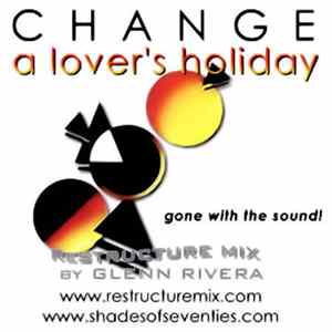 Change - A Lover's Holiday (Glenn Rivera ReStructure Mix) mp3