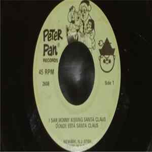 Unknown Artist - I Saw Mommy Kissing Santa Claus / Donde Esta Santa Claus / Up On A House Top / A Ride On Santa's Sleigh mp3