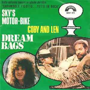 Dream Bags - Sky's Motor-Bike / Coby And Len (Dalla Colonna Sonora Del Film "Carambola Filotto... Tutti In Buca") mp3