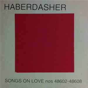 Haberdasher - Songs On Love Nos 48602 - 48608 mp3