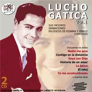 Lucho Gatica - Sus Mejores Grabaciones En Discos de Pizarra y Vinilo (1954-1958) mp3