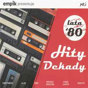 Various - Empik Prezentuje: Hity Dekady - Lata '80 mp3