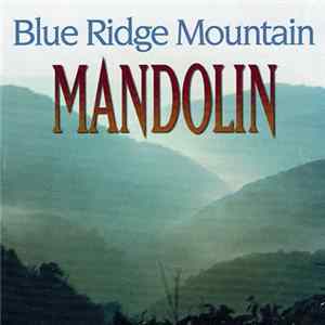 Various - Blue Ridge Mountain Mandolin mp3