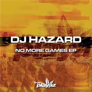 DJ Hazard - No More Games EP mp3