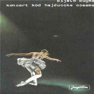Bijelo Dugme - Koncert Kod Hajduccke Ccesme mp3