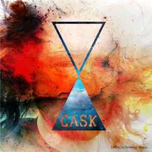 Cask - Life Is A Terminal Illness mp3