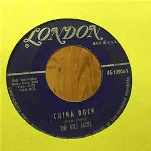 The Kili Jacks - China Rock / Polly, Polly mp3
