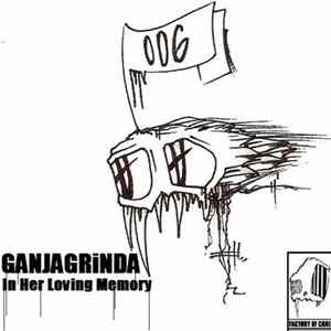 Ganjagrinda - In Her Loving Memory mp3