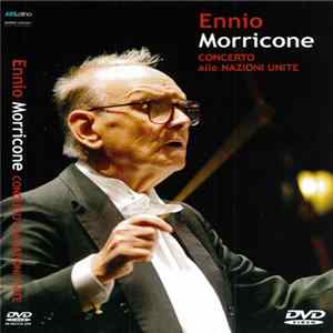 Ennio Morricone - Concerto Alle Nazioni Unite mp3