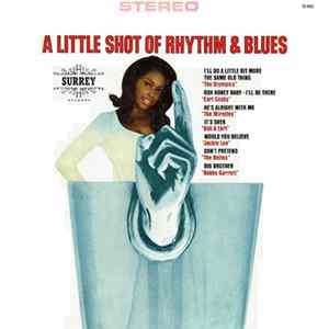 Various - A Little Shot Of Rhythm & Blues mp3