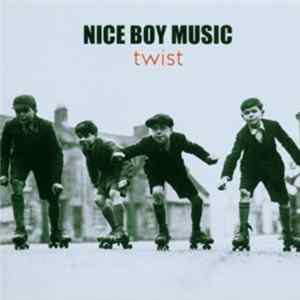 Nice Boy Music - Twist mp3