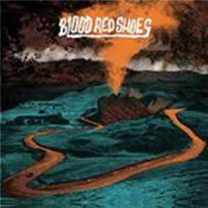 Blood Red Shoes - Blood Red Shoes mp3