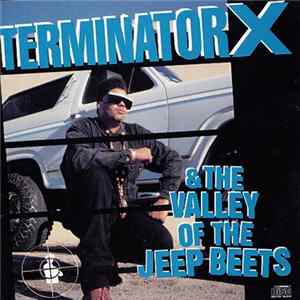 Terminator X - Terminator X & The Valley Of The Jeep Beets mp3