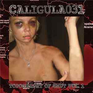 Caligula031 - Topography Of Smut Vol. 1 mp3