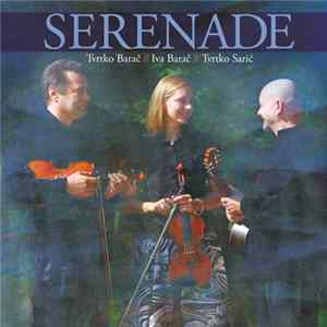 Tvrtko Barač // Iva Barač // Tvrtko Sarić - Serenade mp3