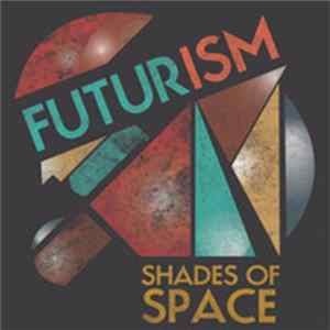 Various - Futurism Shades Of Space mp3