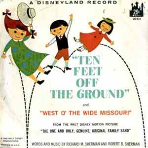 Richard M. Sherman And Robert B. Sherman - Ten Feet Off The Ground / West O' The Wide Missouri mp3