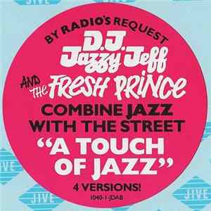 Jazzy Jeff And Fresh Prince - A Touch Of Jazz mp3