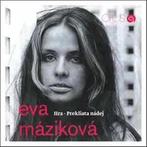 Eva Máziková - Hra • Prekliata Nádej mp3