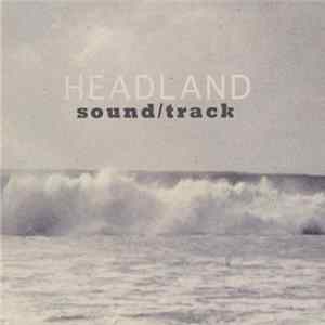 Headland - Sound/Track mp3