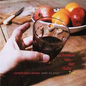 Christian von der Goltz - Complicated Stories mp3
