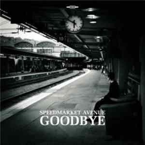 Speedmarket Avenue - Goodbye mp3