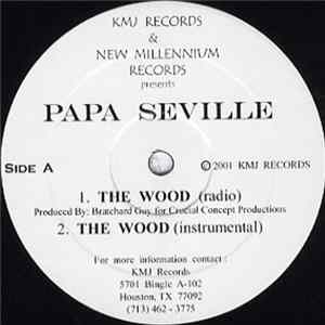Papa Seville - The Wood / Lost Years mp3