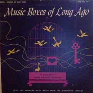 George And Madeleine Brown - Music Boxes Of Long Ago mp3