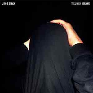Jim-E Stack - Tell Me I Belong mp3