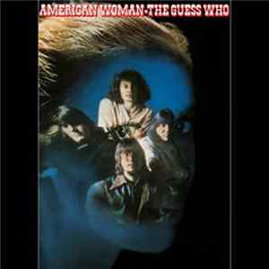 The Guess Who - American Woman mp3