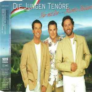 Die Jungen Tenöre - Nur Mit Dir / Mambo Italiano mp3