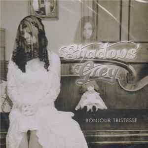 Shadows' Grey - Bonjour Tristesse mp3