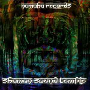 Various - Shaman Sound Temple mp3