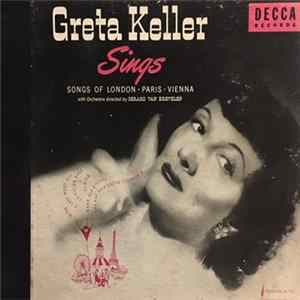 Greta Keller With Gerard Van Krevelen And His Orchestra - Greta Keller Sings Songs Of London - Paris - Vienna mp3