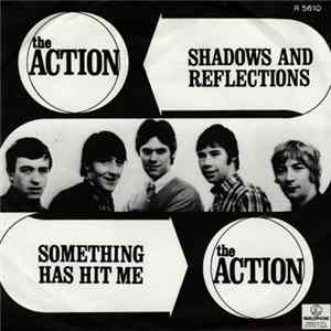 The Action - Shadows And Reflections / Something Has Hit Me mp3