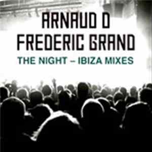 Arnaud D & Frederic Grand - The Night (Ibiza Mixes) mp3