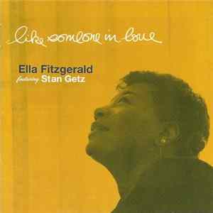 Ella Fitzgerald Featuring Stan Getz - Like Someone In Love mp3