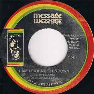 Delroy Williams - I Am Leaving This Town mp3