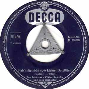Die Peheiros, Victor Reschke Und Sein Orchester - Hab'n Sie Nicht So'n Kleinen Satelliten mp3