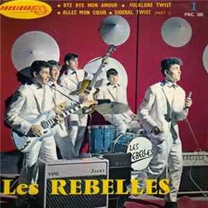 Les Rebelles - 1 - Bye Bye Mon Amour mp3